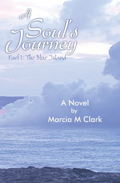 A Soul's Journey, part 1 The Blue Island