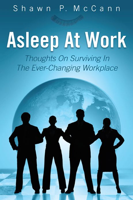 Asleep At Work: Thoughts On Surviving In The Ever-Changing Workplace