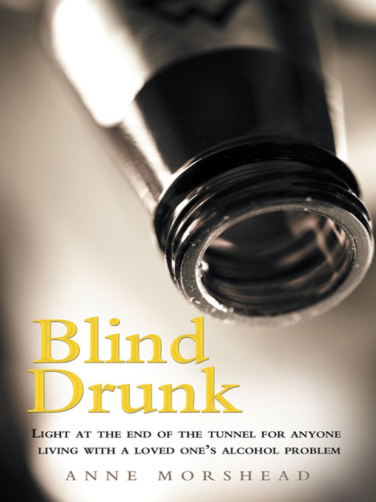 Blind Drunk: Light at the end of the tunnel for anyone living with a loved one's alcohol problem