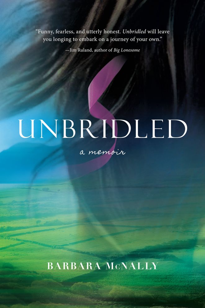 Unbridled: A Memoir