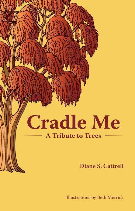 Cradle Me: A Tribute to Trees