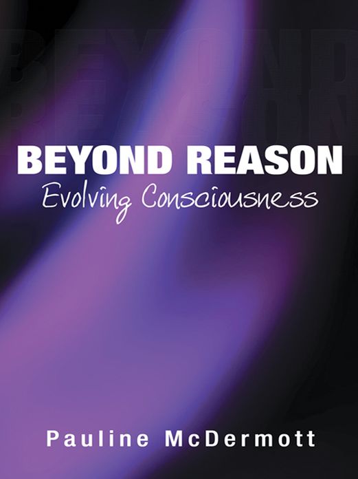 Beyond Reason: Evolving Consciousness
