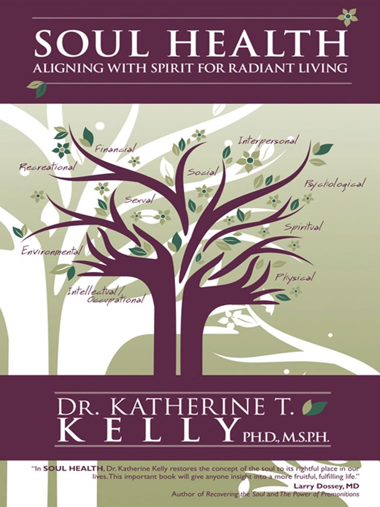 Soul Health: Aligning with Spirit for Radiant Living