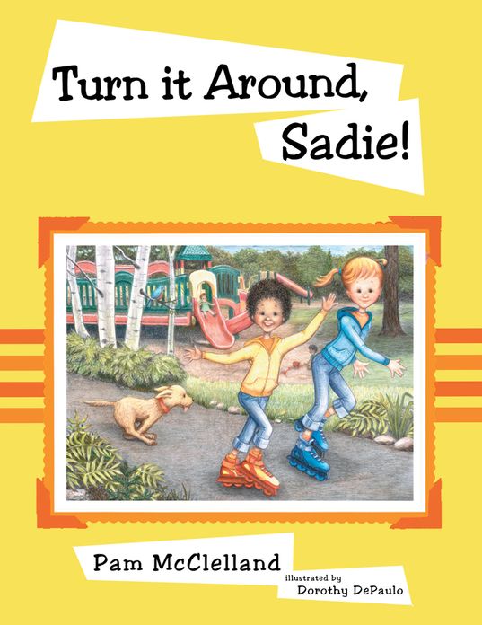 Turn it Around, Sadie!
