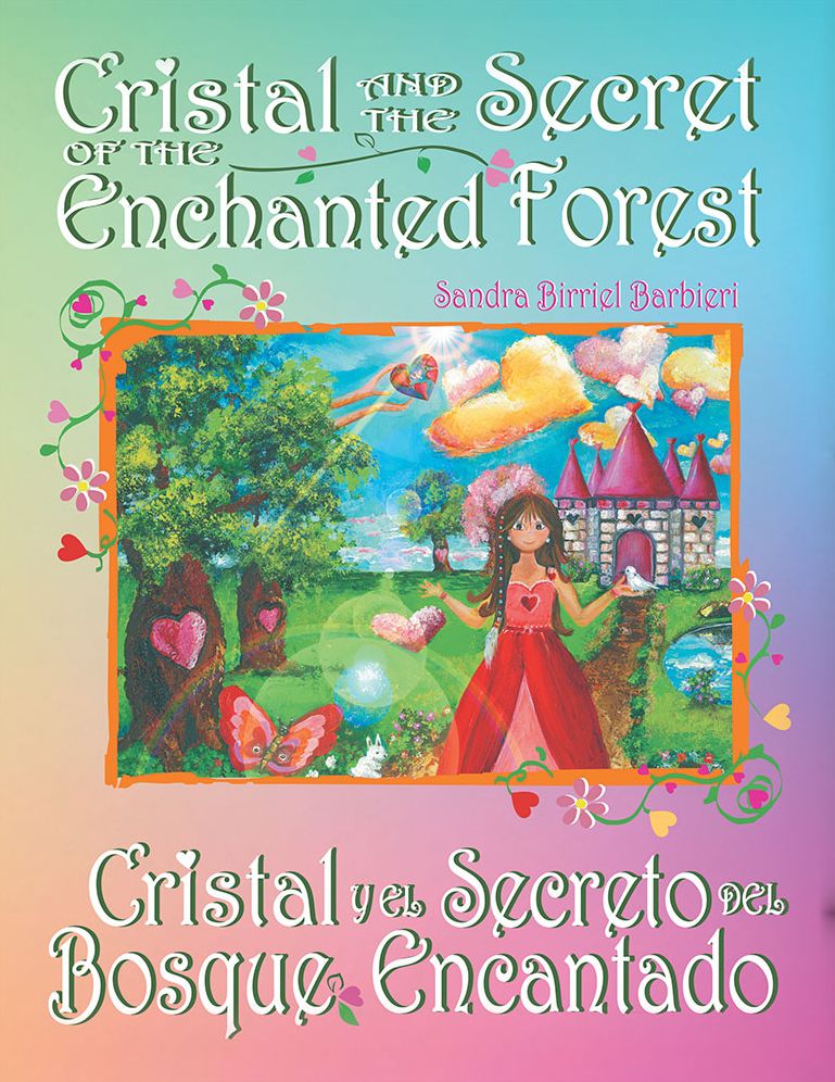Cristal and the secret of the enchanted forest: Cristal y el secreto del bosque encantado