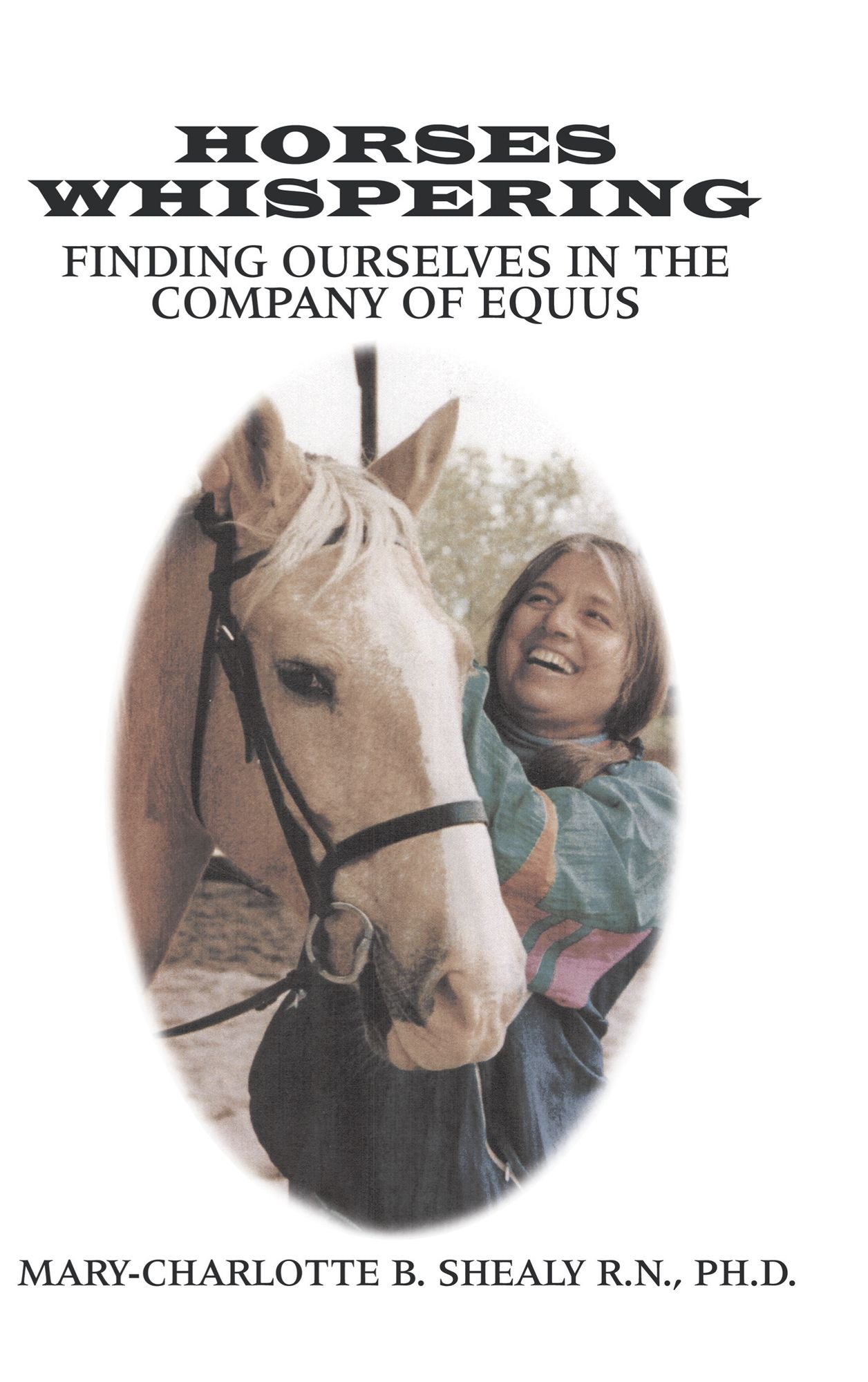Horses Whispering:: Finding Ourselves in the Company of Equus