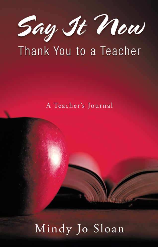 Say It Now: Thank You to a Teacher: A Teacher's Journal