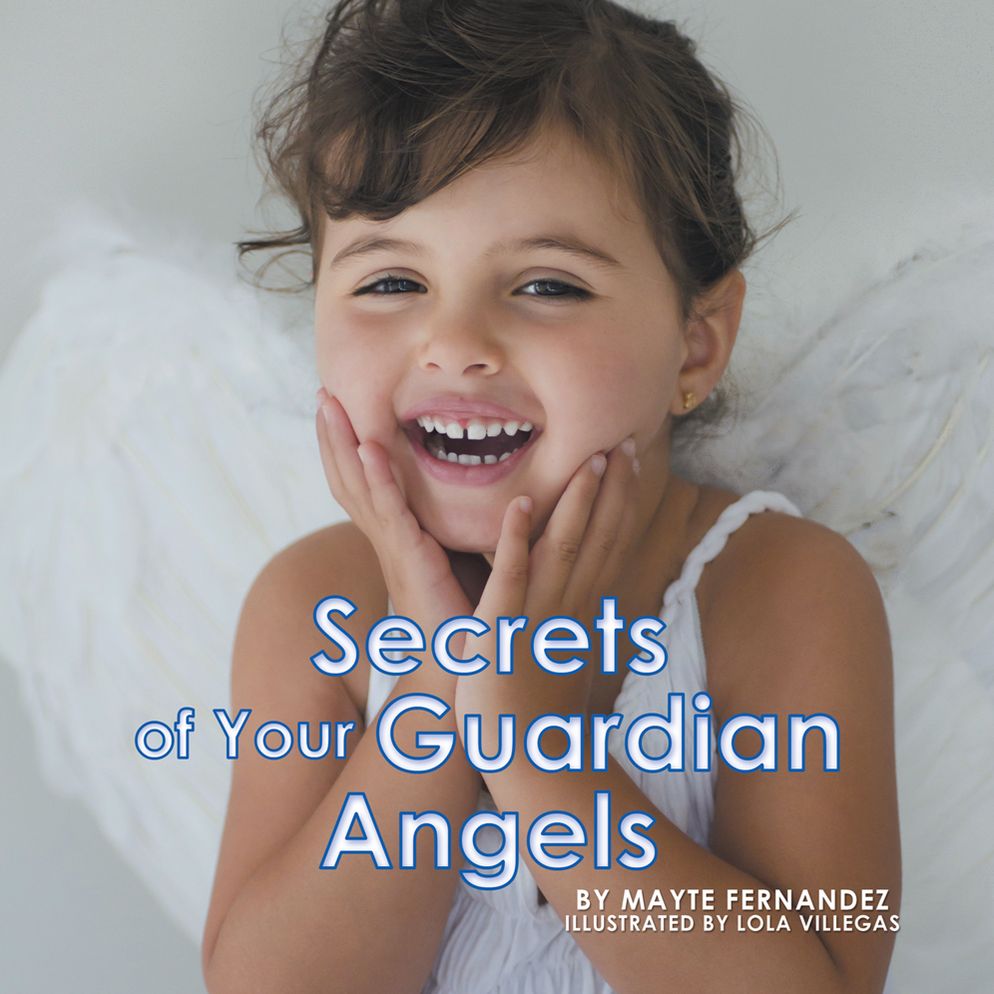 Secrets of Your Guardian Angels