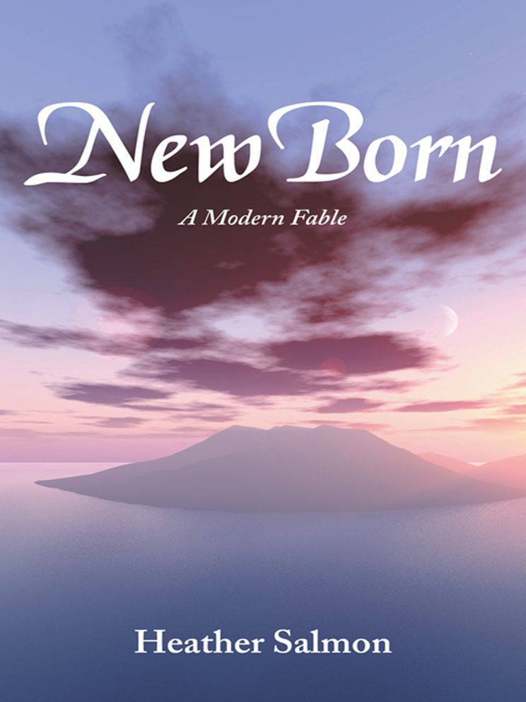 NewBorn: A Modern Fable