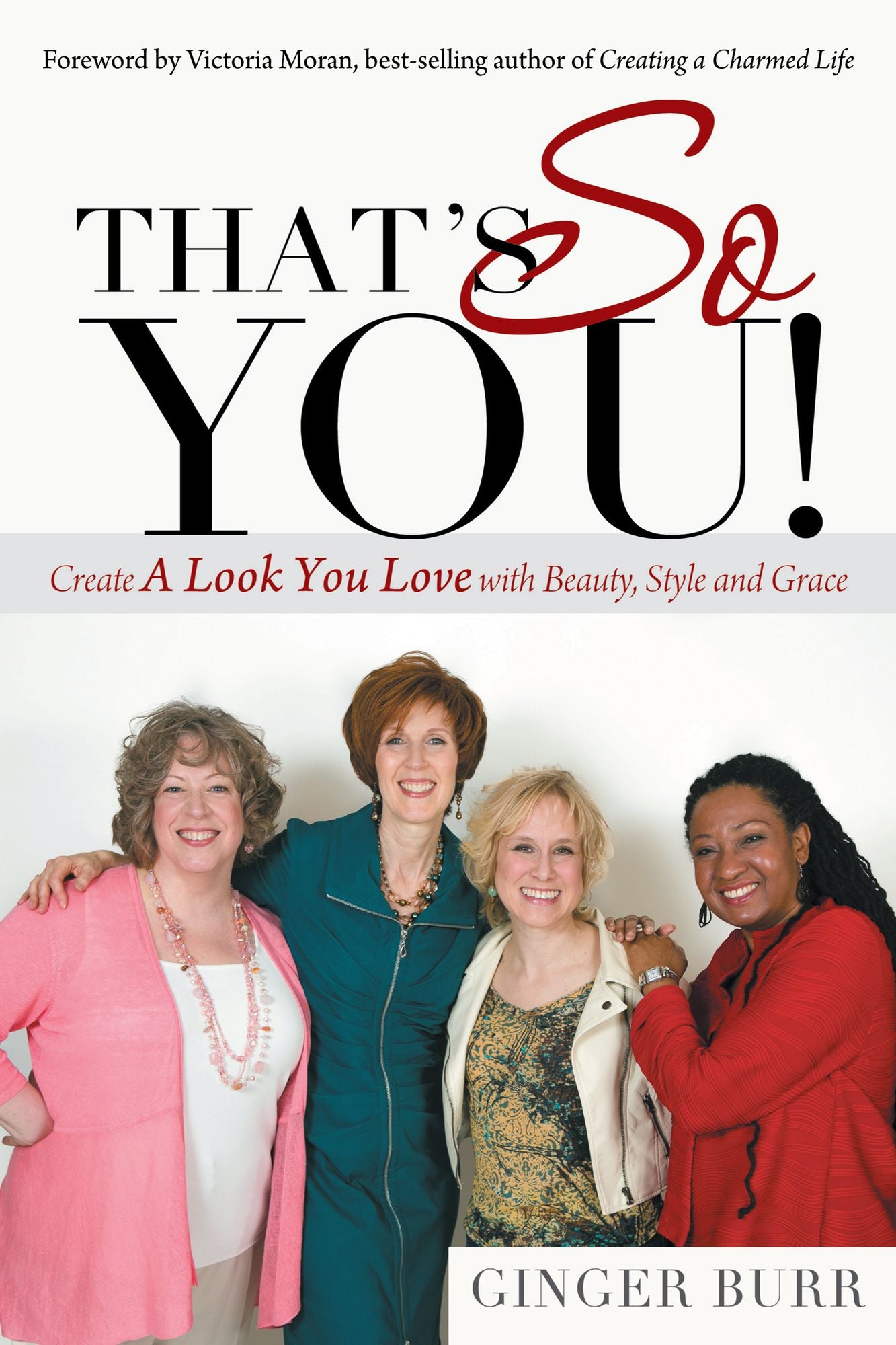 That's So You!: Create a Look You Love with Beauty, Style and Grace
