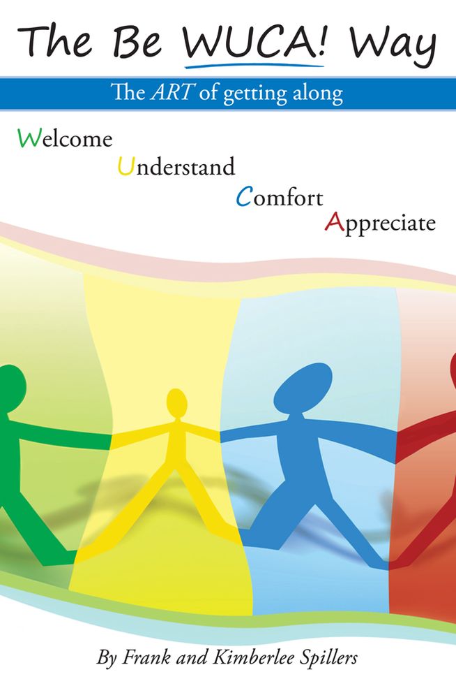 The Be WUCA! Way: The ART of getting along