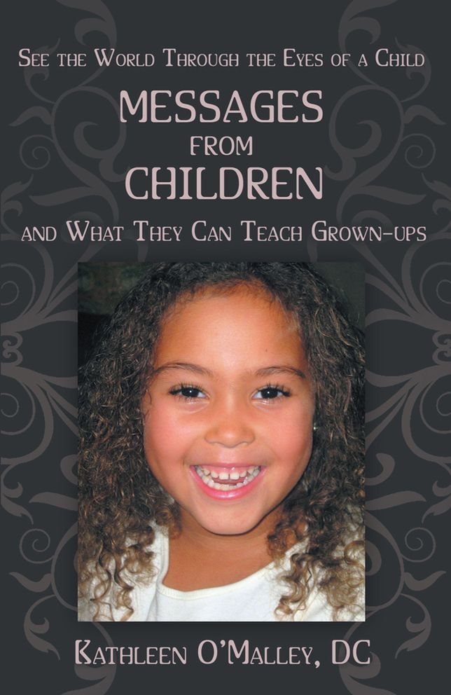 Messages from Children ... and What They Can Teach Grown-ups