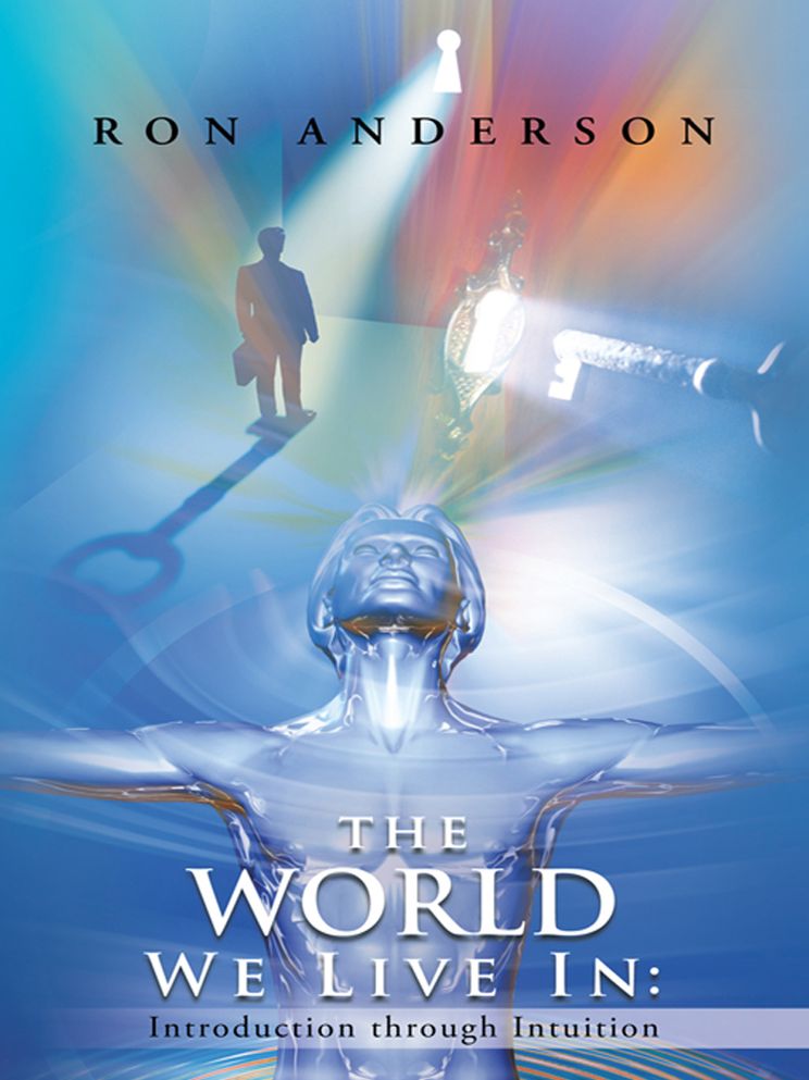 The World We Live In:: Introduction through Intuition