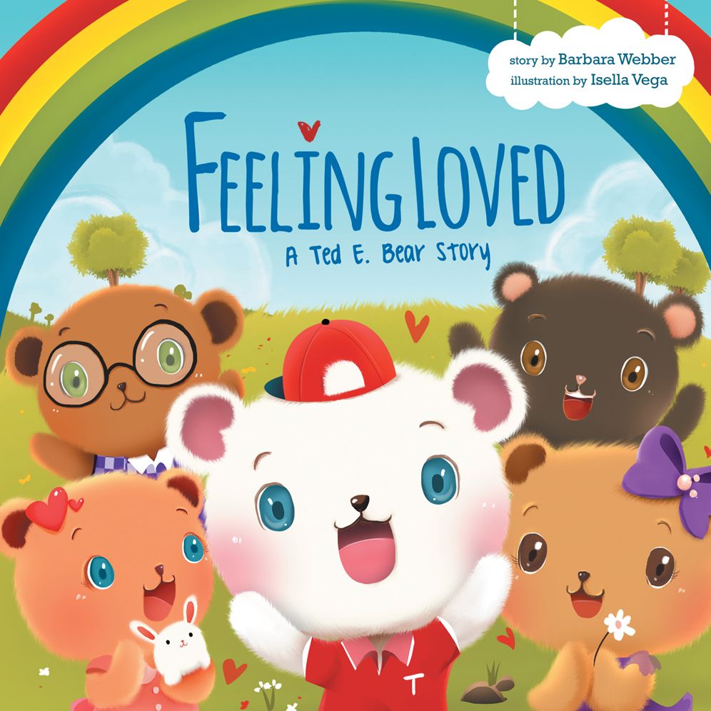 Feeling Loved: A Ted E. Bear Story
