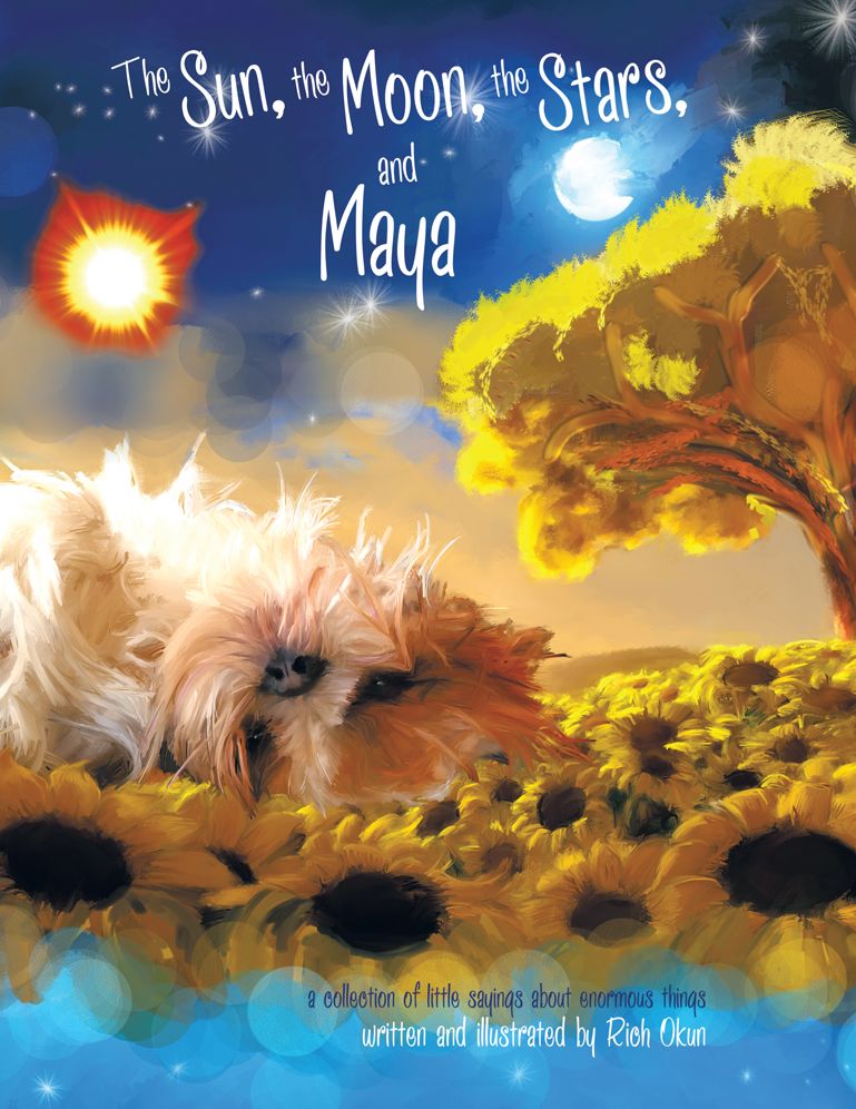 The Sun, the Moon, the Stars and Maya: a collection of little sayings about enormous things.