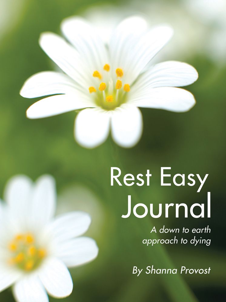 Rest Easy Journal: A down to earth approach to dying