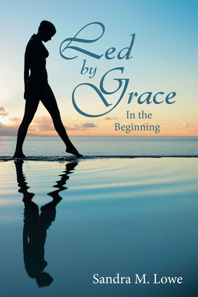 Led by Grace: In the Beginning