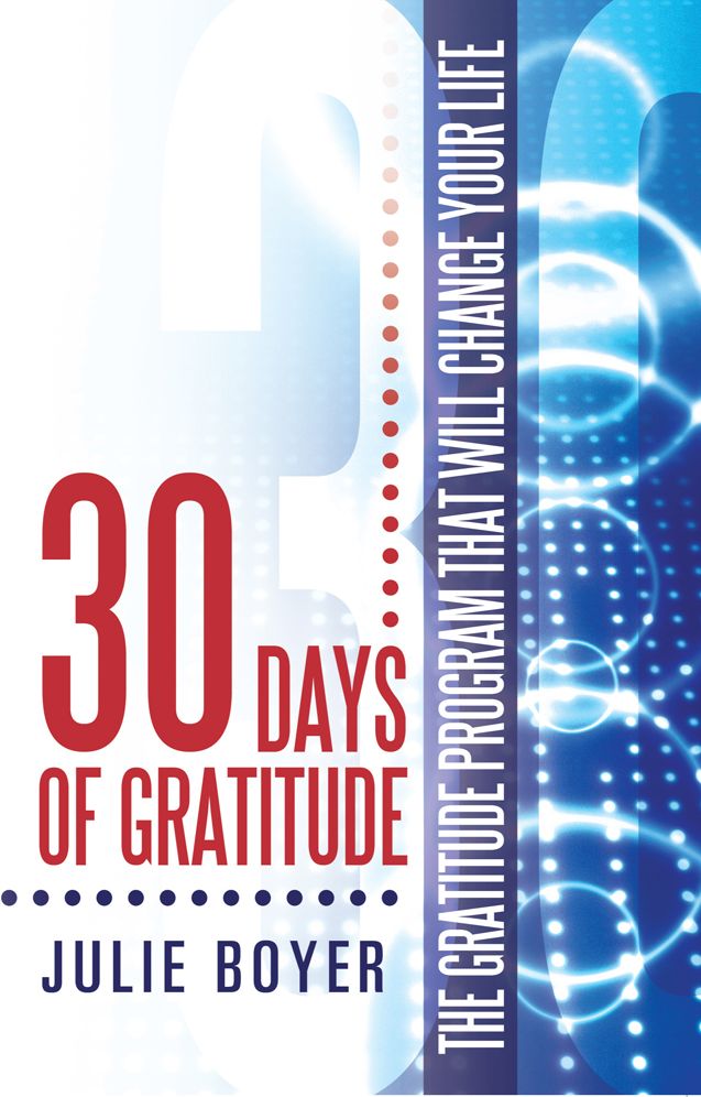 30 Days of Gratitude: The Gratitude Program That Will Change Your Life