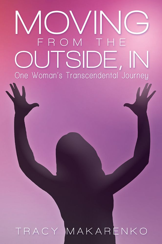 Moving from the Outside, In: One Woman's Transcendental Journey