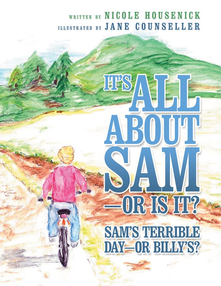 It'S All About Sam - Or Is It?: Sam'S Terrible Day - Or Billy'S?