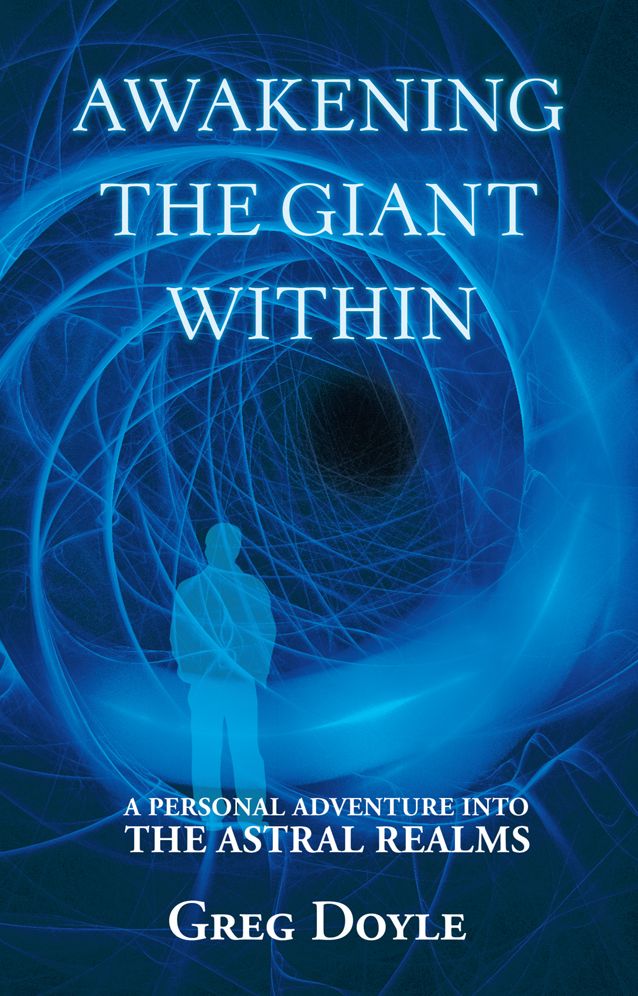 Awakening the Giant Within: A Personal Adventure into the Astral Realms
