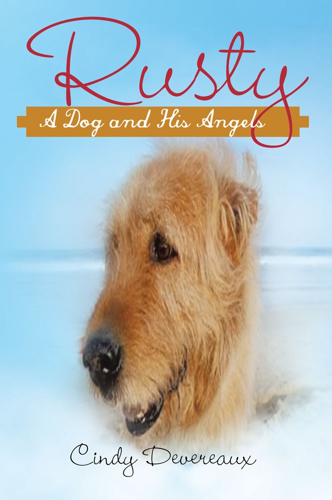 Rusty: - A Dog and His Angels
