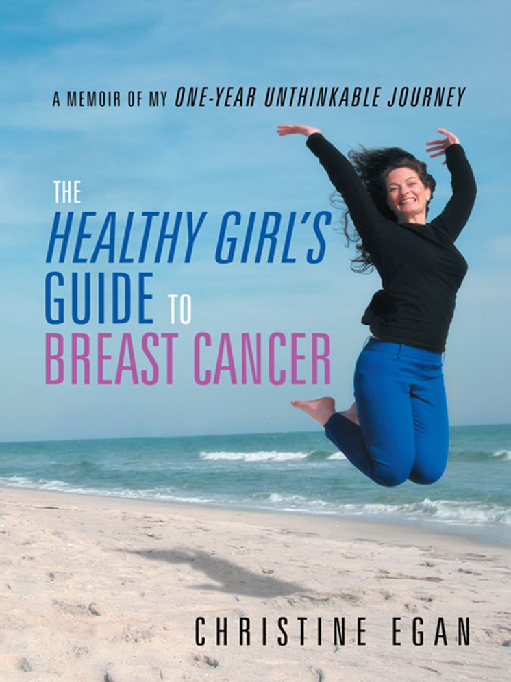 The Healthy Girl's Guide to Breast Cancer