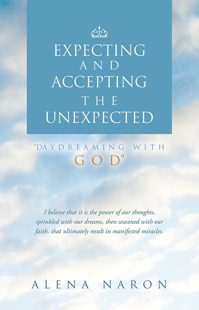 Expecting and Accepting The Unexpected: "Daydreaming with God"