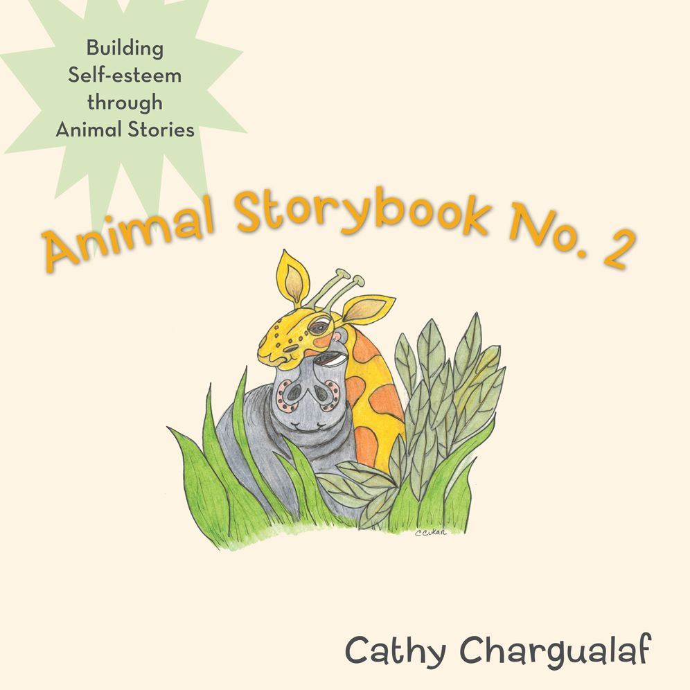 Animal Storybook No. 2: Building Self-Esteem through Animal Stories