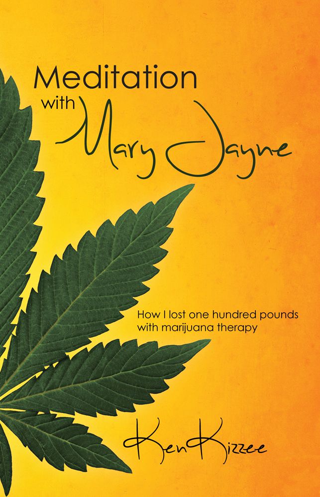 Meditation with Mary Jayne: How I lost one hundred pounds with marijuana therapy