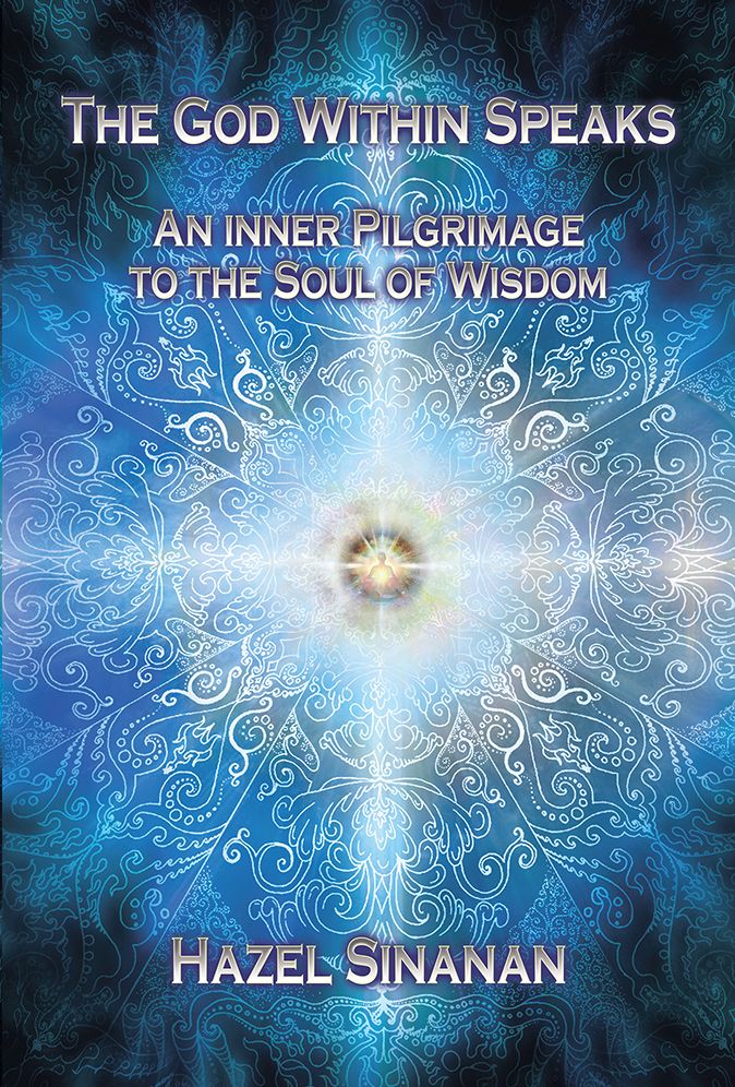 The God Within Speaks: An Inner Pilgrimage to the Soul of Wisdom