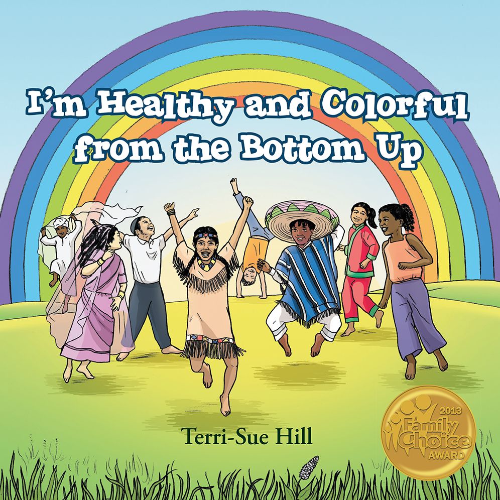 I'm Healthy and Colorful from the Bottom Up