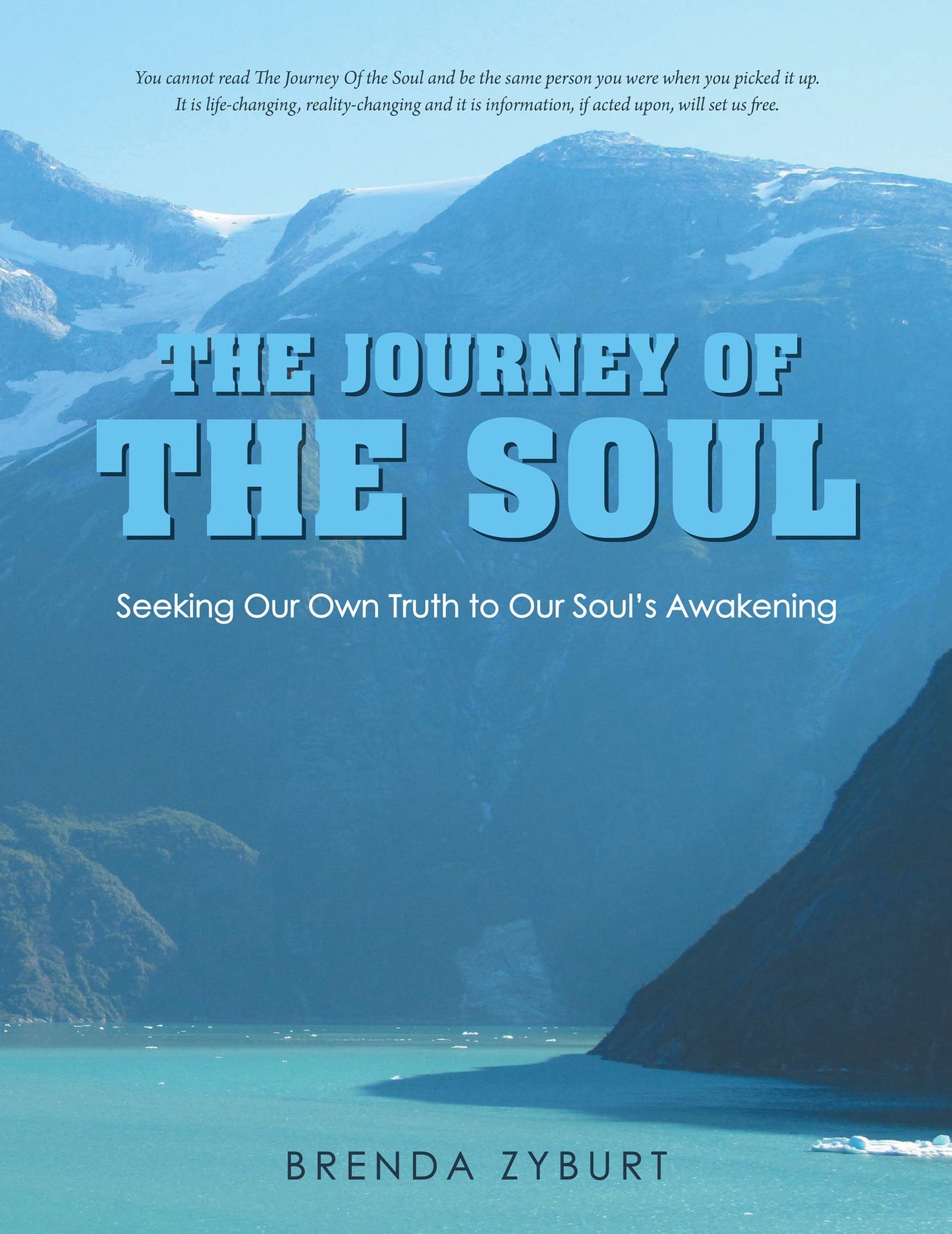 The Journey Of The Soul: Seeking Our Own Truth to Our Soul's Awakening