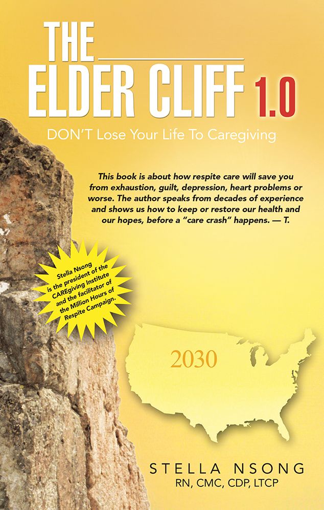 The Elder Cliff 1.0: DON'T Lose Your Life To Caregiving