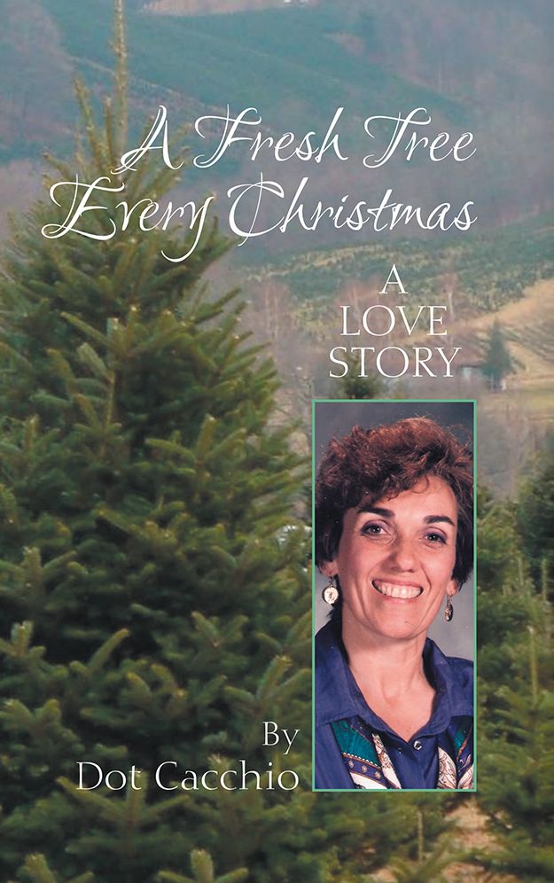A Fresh Tree Every Christmas: A Love Story