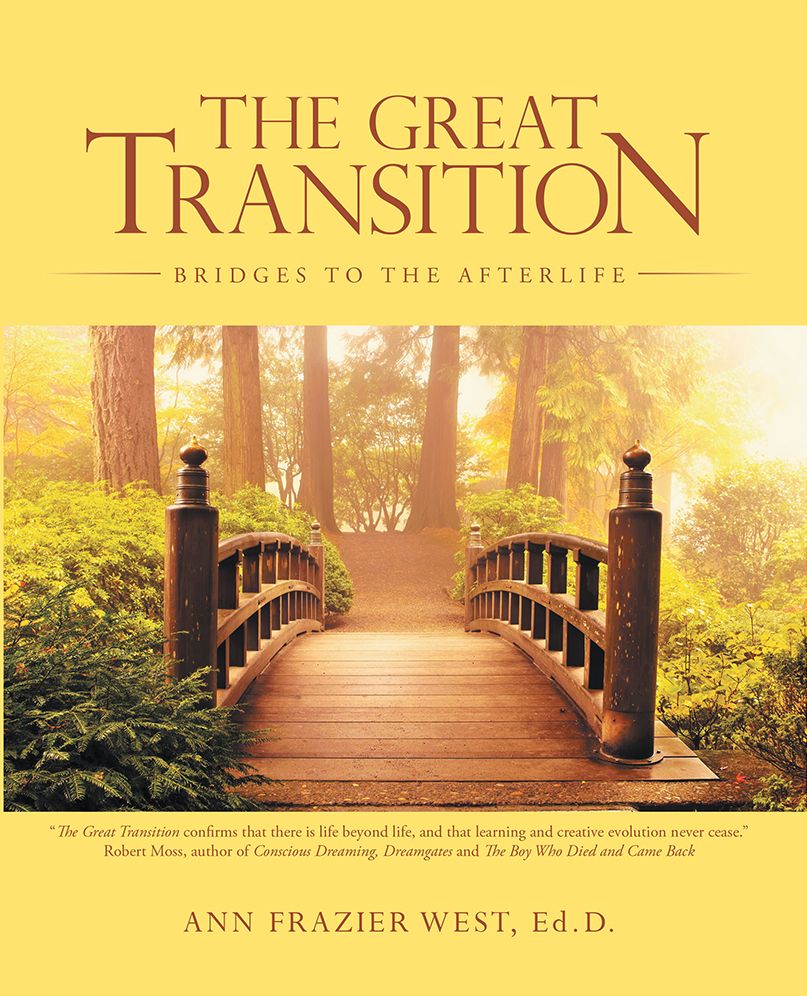 THE GREAT TRANSITION: Bridges to the Afterlife