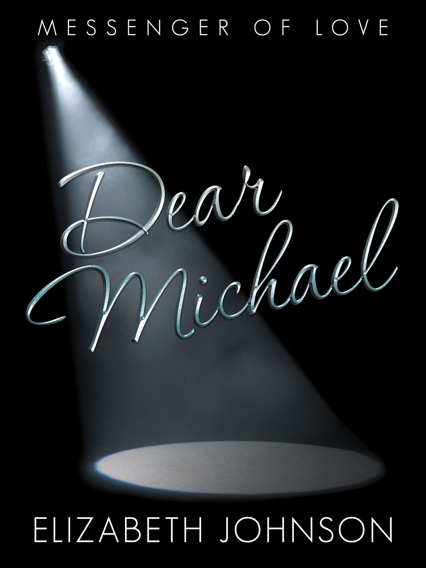 Dear Michael: Messenger of Love