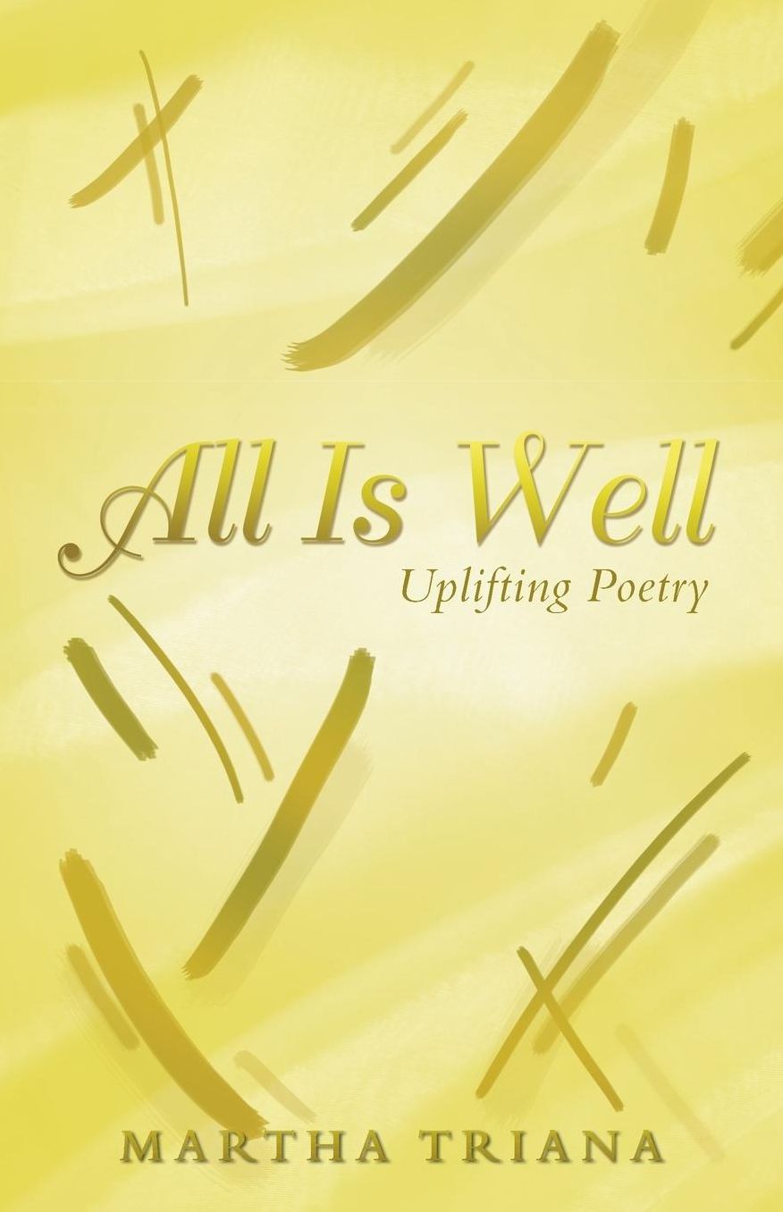 All Is Well: Uplifting Poetry