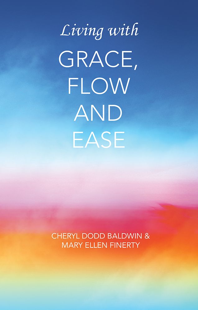 Living with Grace, Flow and Ease