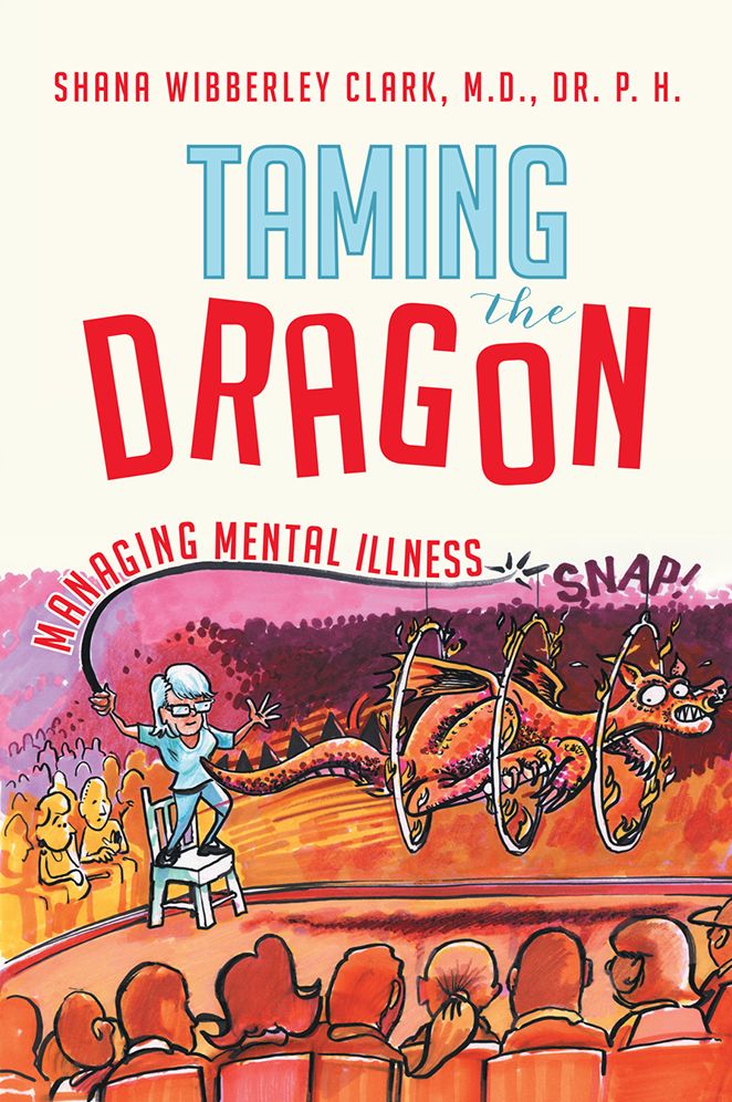 Taming the Dragon: Managing Mental Illness