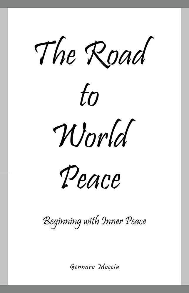 The Road to World Peace: Beginning with Inner Peace
