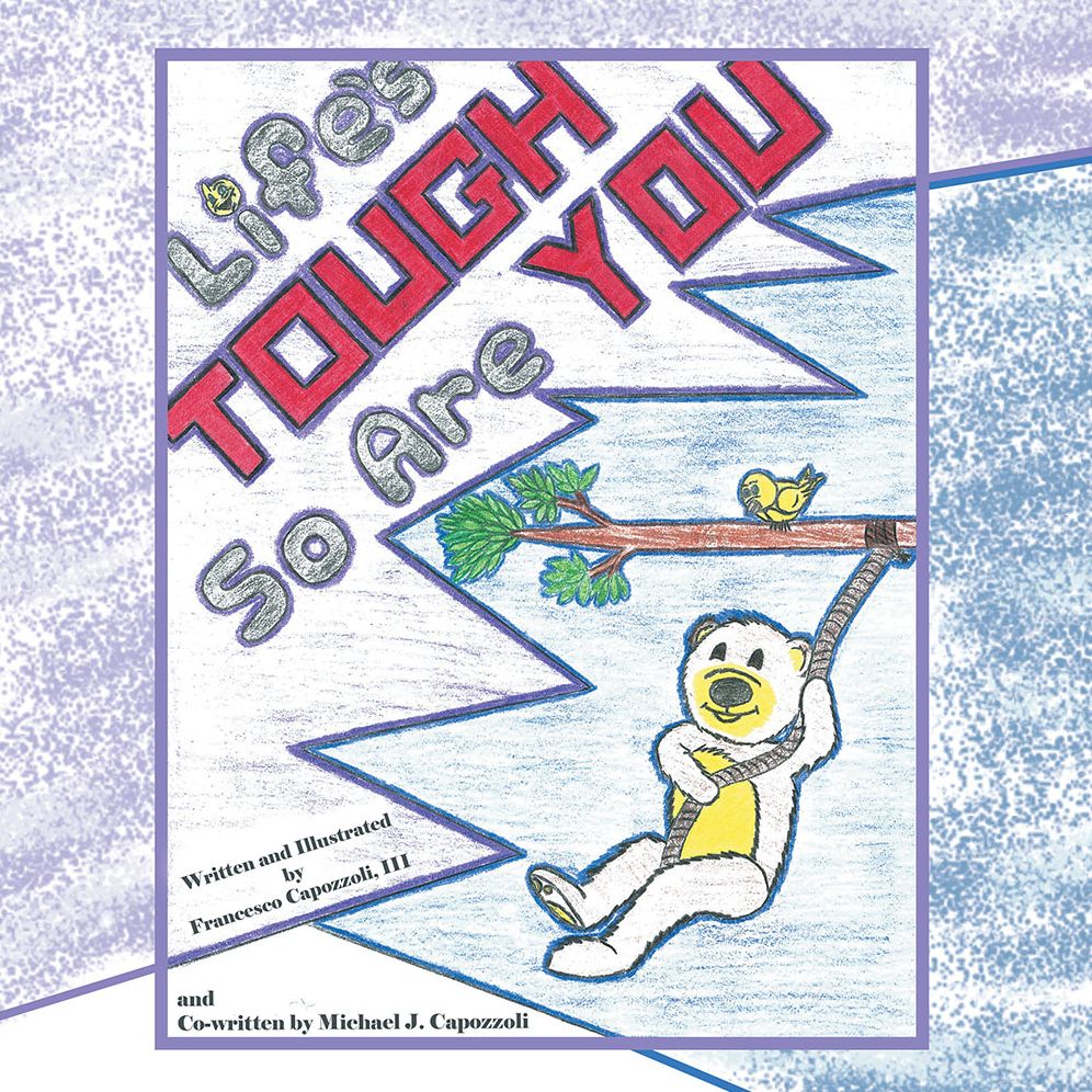 Life'S Tough - So Are You