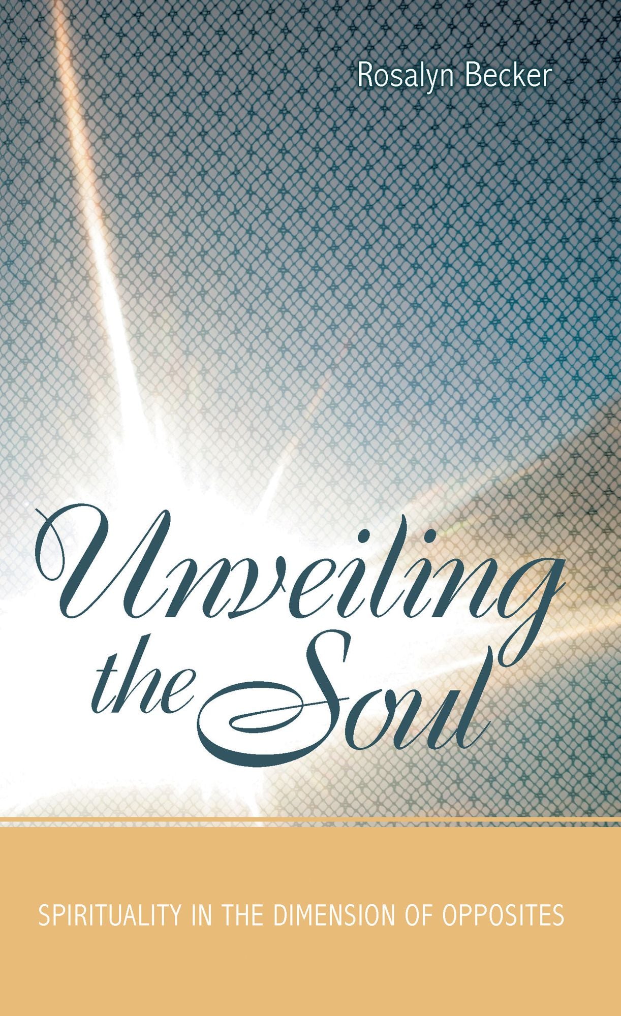 Unveiling the Soul: Spirituality in the Dimension of Opposites