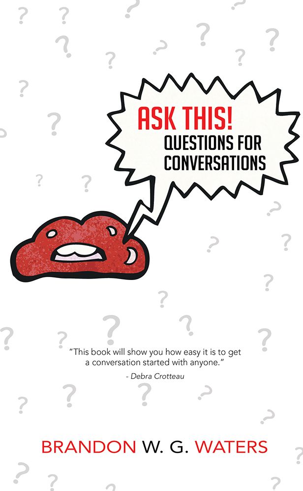 ASK THIS! Questions for Conversations
