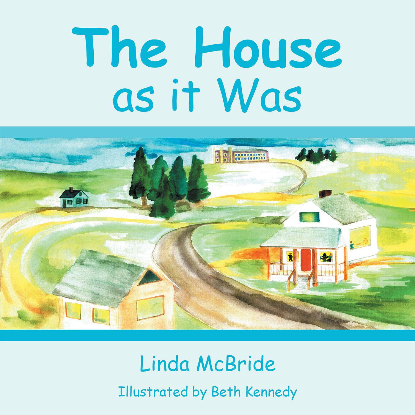 The House as It Was