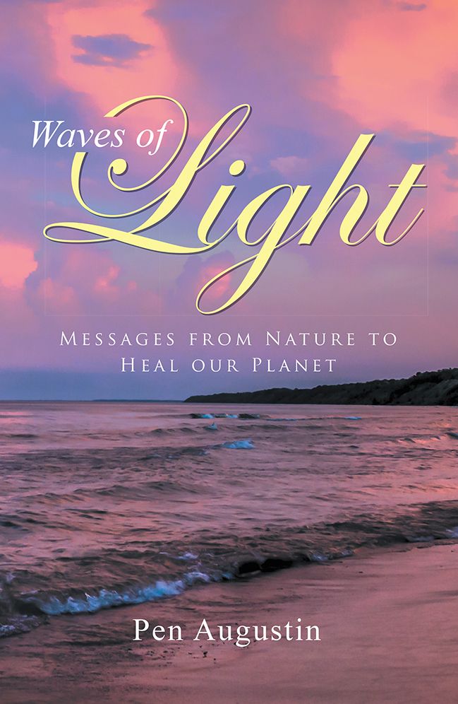 Waves of Light: Messages from Nature to Heal our Planet
