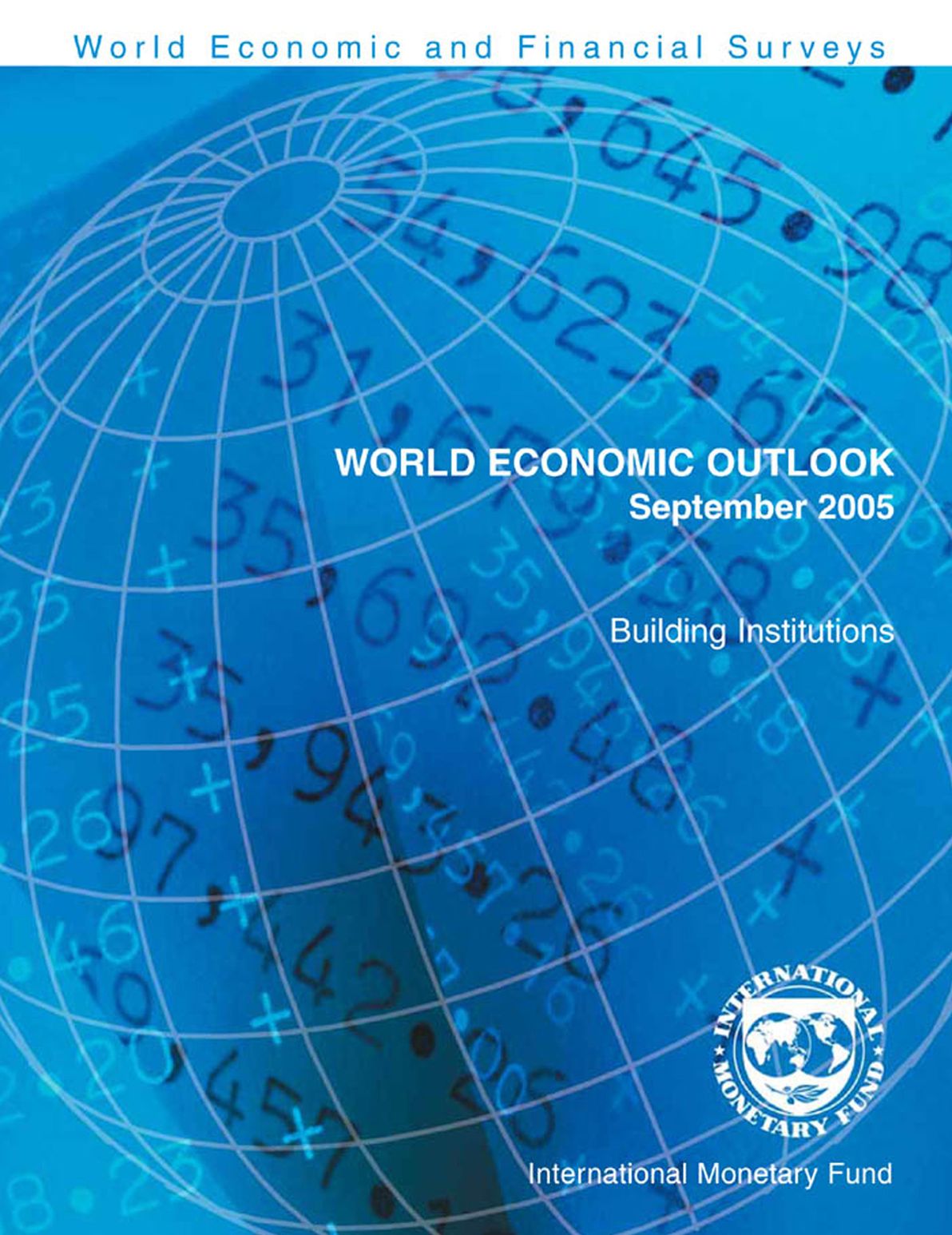 World Economic Outlook, September 2005: Building Institutions
