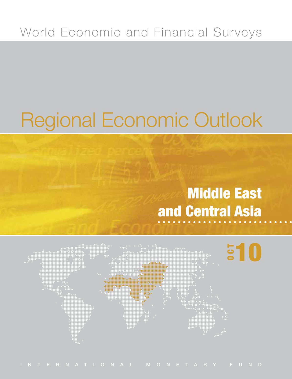 Regional Economic Outlook, October 2010: Middle East and Central Asia