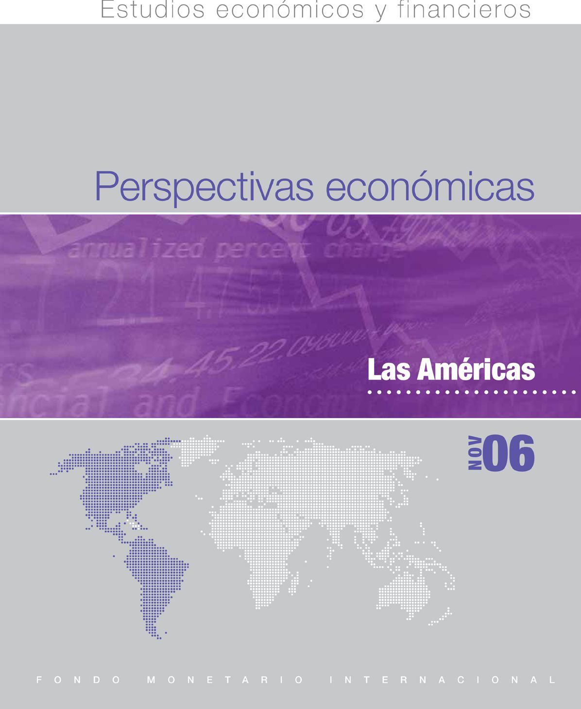 Regional Economic Outlook, November 2006: Western Hemisphere