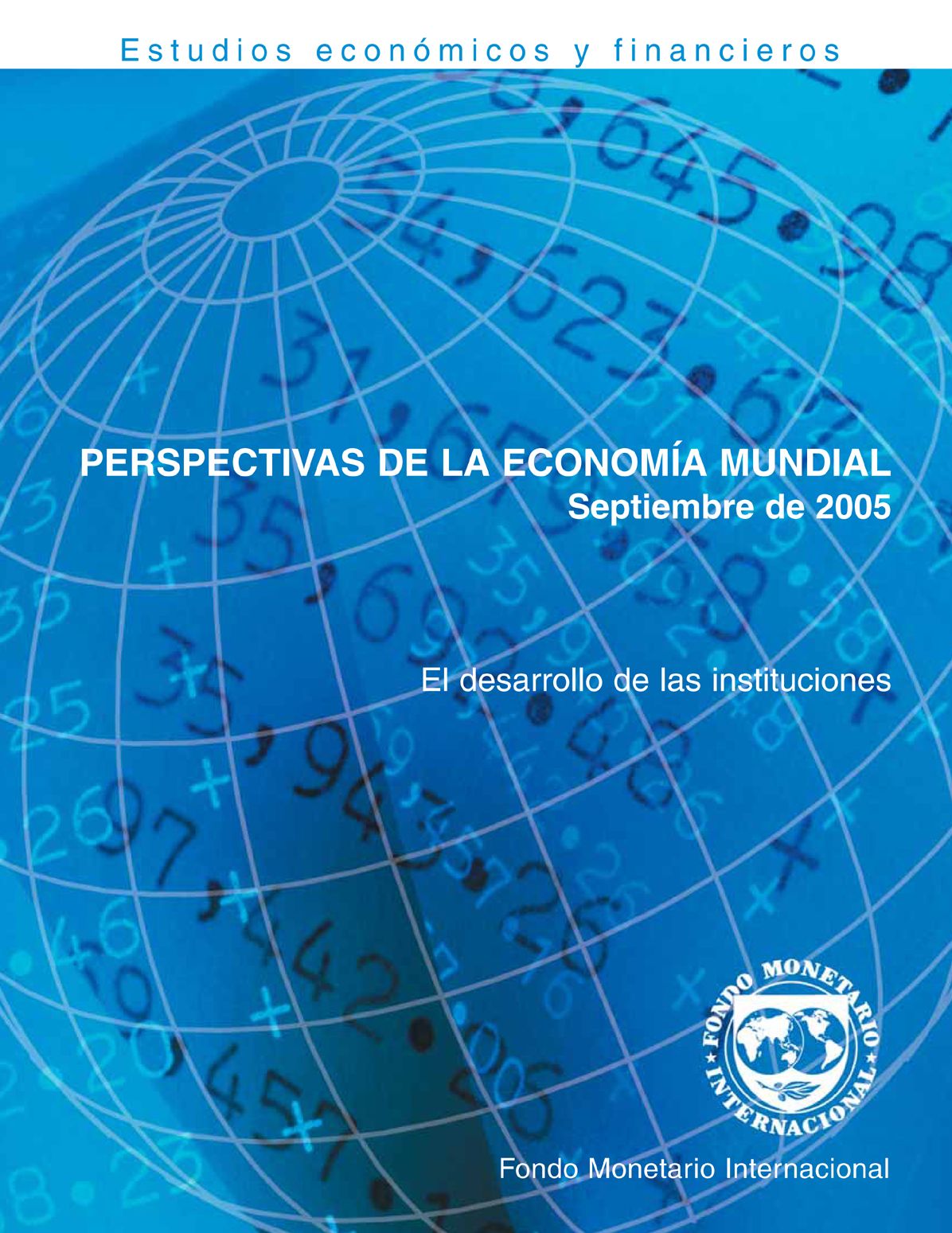World Economic Outlook, September 2005: Building Institutions